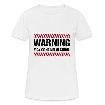 Warning May Contain Alcohol - Frauen T-Shirt atmungsaktiv - Weiß - Vorne - AI Model Female 172 dark (172cm)