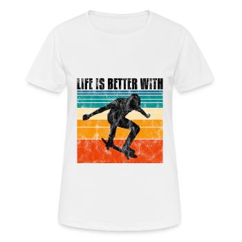life is better on my skateboard skate skateboarder - Women's Breathable T-Shirt - white - Front - AI Model Female 172 dark (172cm)