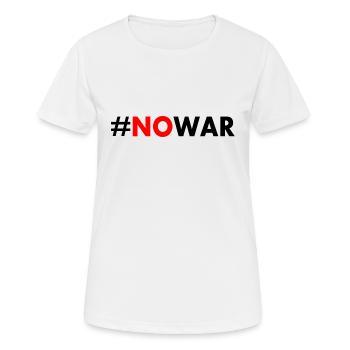 No war - Women's Breathable T-Shirt - white - Front - AI Model Female 172 dark (172cm)
