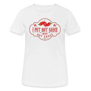 Ich gebe scharfe Soße auf meine scharfe Soße lustiger Essensliebhaber - Frauen T-Shirt atmungsaktiv - Weiß - Vorne - AI Model Female 172 dark (172cm)