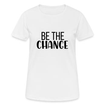 Be the change - Frauen T-Shirt atmungsaktiv - Weiß - Vorne - AI Model Female 172 dark (172cm)