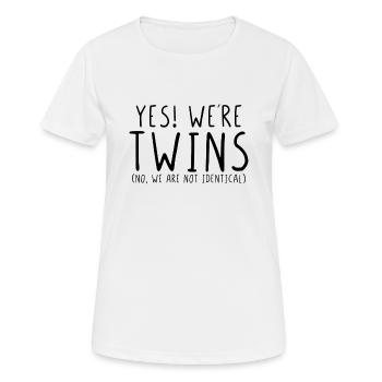 Yes we are twins no we are not identical - Women's Breathable T-Shirt - white - Front - AI Model Female 172 dark (172cm)