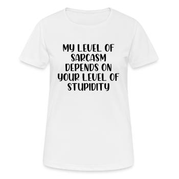 My level of sarcasm depends on your stupidity - Women's Breathable T-Shirt - white - Front - AI Model Female 172 dark (172cm)