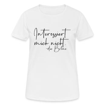 Interessiert mich nicht die Bohne - Frauen T-Shirt atmungsaktiv - Weiß - Vorne - AI Model Female 172 dark (172cm)