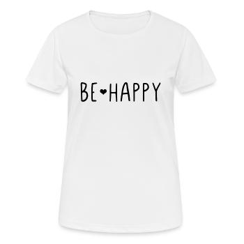 Sois heureux - T-shirt respirant Femme - blanc - Devant - AI Model Female 172 dark (172cm)