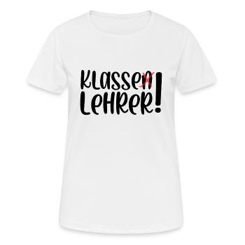 Klasse Lehrer - Frauen T-Shirt atmungsaktiv - Weiß - Vorne - AI Model Female 172 dark (172cm)