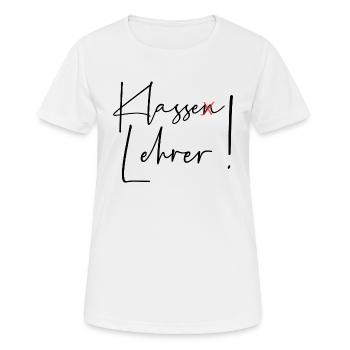 Klasse Lehrer - Frauen T-Shirt atmungsaktiv - Weiß - Vorne - AI Model Female 172 dark (172cm)
