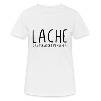 Lache das verwirrt Menschen - Frauen T-Shirt atmungsaktiv - Weiß - Vorne - AI Model Female 172 dark (172cm)