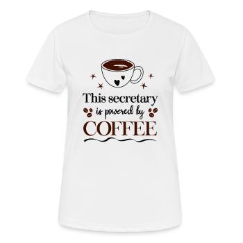 Sekretärin Kaffee Büro Secretary Powered By Coffee - Frauen T-Shirt atmungsaktiv - Weiß - Vorne - AI Model Female 172 dark (172cm)