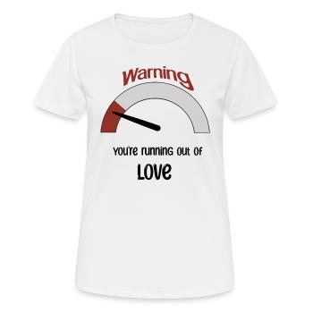 Vous êtes à court d’amour - T-shirt respirant Femme - blanc - Devant - AI Model Female 172 dark (172cm)