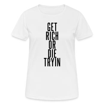 Get Rich - Women's Breathable T-Shirt - white - Front - AI Model Female 172 dark (172cm)