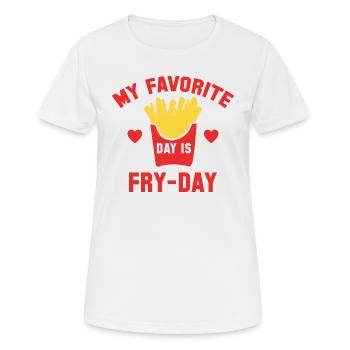 My Favorite Day Is Fry-Day - Women's Breathable T-Shirt - white - Front - AI Model Female 172 dark (172cm)