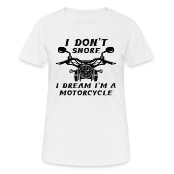 Ich schnarche nicht Ich träume, ich bin ein Motorrad - Frauen T-Shirt atmungsaktiv - Weiß - Vorne - AI Model Female 172 dark (172cm)