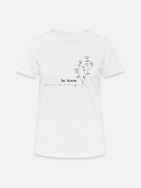Statement - be brave - Christian gift - Women's Breathable T-Shirt - white