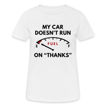 Mein Auto fährt nicht weiter Danke - Frauen T-Shirt atmungsaktiv - Weiß - Vorne - AI Model Female 172 dark (172cm)