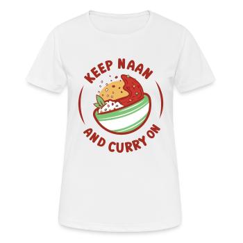 Halten Sie Naan und Curry auf indischem Essensliebhaber - Frauen T-Shirt atmungsaktiv - Weiß - Vorne - AI Model Female 172 dark (172cm)