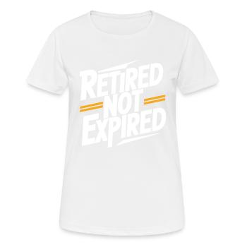 Retraité mais pas expiré Drôle de retraite - T-shirt respirant Femme - blanc - Devant - AI Model Female 172 dark (172cm)