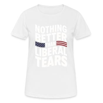 Lustig Nichts ist besser als liberale Tränen Pro  - Frauen T-Shirt atmungsaktiv - Weiß - Vorne - AI Model Female 172 dark (172cm)