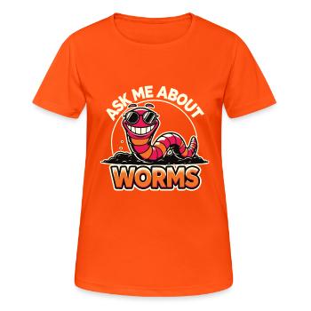 Frag mich nach meinem Worms Funny Komposter Gardening - Frauen T-Shirt atmungsaktiv - Neonorange - Vorne - AI Model Female 172 dark (172cm)