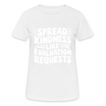 Spread Kindness Like Evaluation Requests Funny - Women's Breathable T-Shirt - white - Front - AI Model Female 172 dark (172cm)