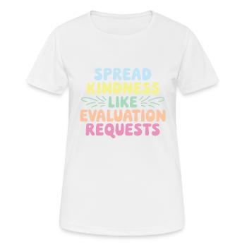 Verbreiten Sie Freundlichkeit wie Bewertungsanfragen Lustig - Frauen T-Shirt atmungsaktiv - Weiß - Vorne - AI Model Female 172 dark (172cm)