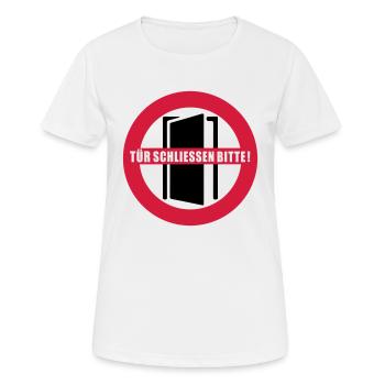 Tür schließen bitte | Farbe änderbar - Frauen T-Shirt atmungsaktiv - Weiß - Vorne - AI Model Female 172 dark (172cm)