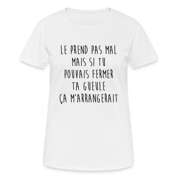 Le prend pas mal mais... - T-shirt respirant Femme - blanc - Devant - AI Model Female 172 dark (172cm)