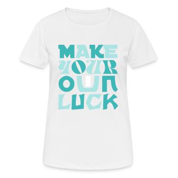 Faites votre propre chance concevoir votre propre chance - T-shirt respirant Femme - blanc - Devant - AI Model Female 172 dark (172cm)