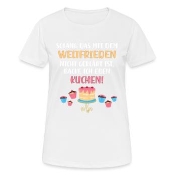 Kuchen backen bis zum Weltfrieden - Frauen T-Shirt atmungsaktiv - Weiß - Vorne - AI Model Female 172 dark (172cm)