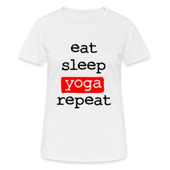 Manger du sommeil Yoga répéter - Manger Sommeil Répéter - T-shirt respirant Femme - blanc - Devant - AI Model Female 172 dark (172cm)