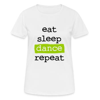 eat sleep dance repeat - Women's Breathable T-Shirt - white - Front - AI Model Female 172 dark (172cm)