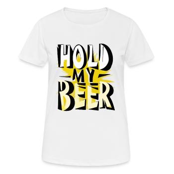 hold my beer - - Frauen T-Shirt atmungsaktiv - Weiß - Vorne - AI Model Female 172 dark (172cm)
