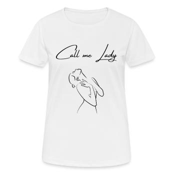 Call me Lady - T-shirt respirant Femme - blanc - Devant - AI Model Female 172 dark (172cm)