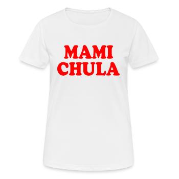 Mami chula - Frauen T-Shirt atmungsaktiv - Weiß - Vorne - AI Model Female 172 dark (172cm)