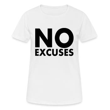 No excuses - T-shirt respirant Femme - blanc - Devant - AI Model Female 172 dark (172cm)