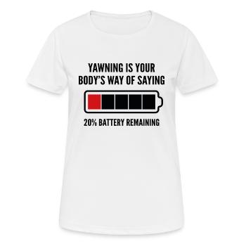 Gähnen ist die Art und Weise, wie dein Körper sagt - Frauen T-Shirt atmungsaktiv - Weiß - Vorne - AI Model Female 172 dark (172cm)