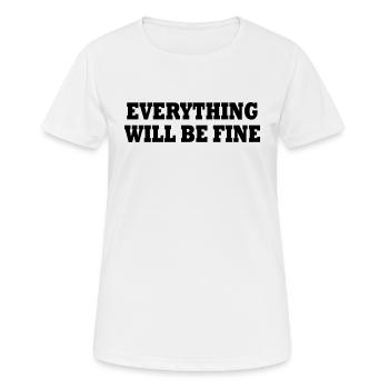 everything will be fine - T-shirt respirant Femme - blanc - Devant - AI Model Female 172 dark (172cm)