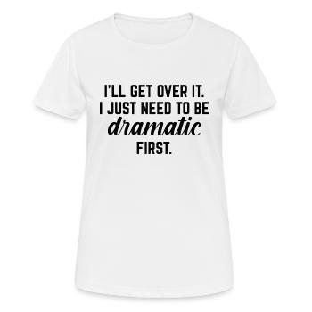 Ich werde darüber hinwegkommen - Frauen T-Shirt atmungsaktiv - Weiß - Vorne - AI Model Female 172 dark (172cm)