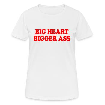 big heart bigger ass - T-shirt respirant Femme - blanc - Devant - AI Model Female 172 dark (172cm)
