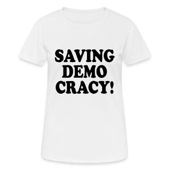 Saving democracy - Women's Breathable T-Shirt - white - Front - AI Model Female 172 dark (172cm)