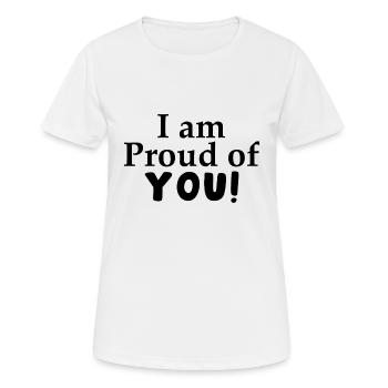 Je suis fier de vous ! - T-shirt respirant Femme - blanc - Devant - AI Model Female 172 dark (172cm)