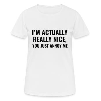 Ich bin eigentlich wirklich nett - Frauen T-Shirt atmungsaktiv - Weiß - Vorne - AI Model Female 172 dark (172cm)
