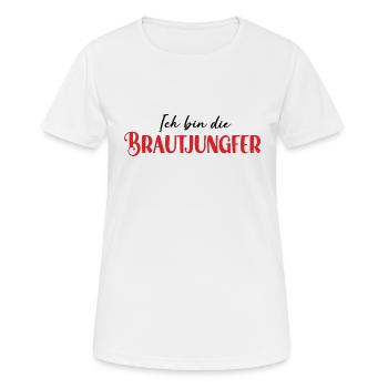 Ich Bin Die Brautjungfer Junggesellinnenabschied - Frauen T-Shirt atmungsaktiv - Weiß - Vorne - AI Model Female 172 dark (172cm)