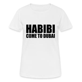 habibi come to dubai - T-shirt respirant Femme - blanc - Devant - AI Model Female 172 dark (172cm)