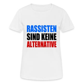 rassisten sind keine alternative - Frauen T-Shirt atmungsaktiv - Weiß - Vorne - AI Model Female 172 dark (172cm)