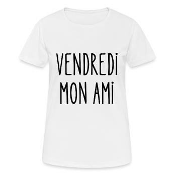 vendredi mon ami - T-shirt respirant Femme - blanc - Devant - AI Model Female 172 dark (172cm)