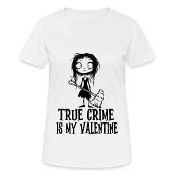 True crime is my valentine - St Valentin - T-shirt respirant Femme - blanc - Devant - AI Model Female 172 dark (172cm)