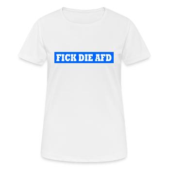 Fick die afd - Frauen T-Shirt atmungsaktiv - Weiß - Vorne - AI Model Female 172 dark (172cm)