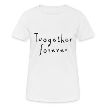 together forever - Women's Breathable T-Shirt - white - Front - AI Model Female 172 dark (172cm)