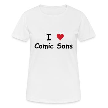 I Heart Comic Sans! - Women's Breathable T-Shirt - white - Front - AI Model Female 172 dark (172cm)